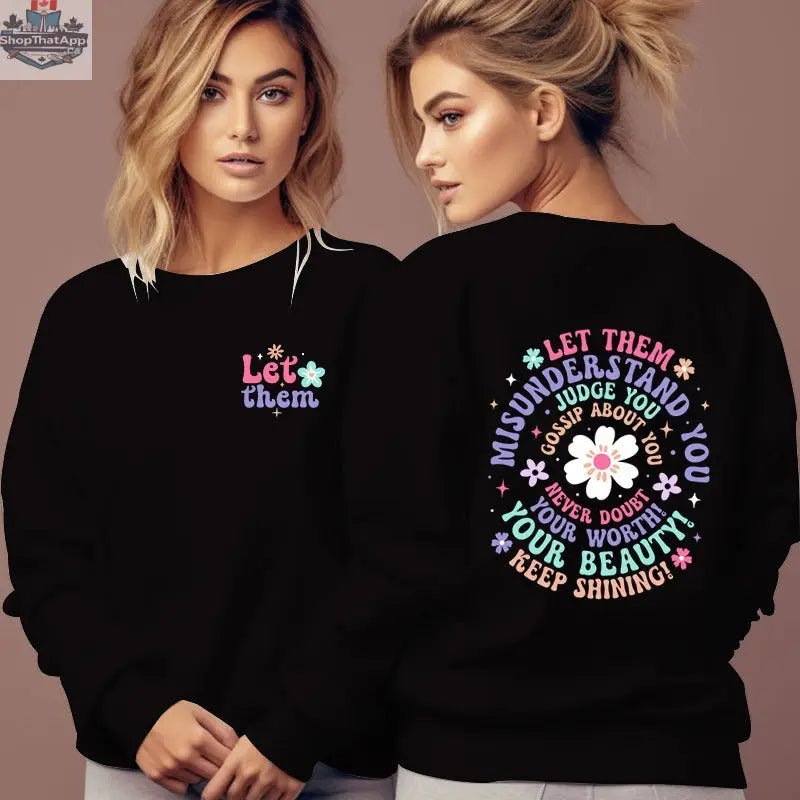 Woman Clothing Let Them Misunderstand You Sweatshirt - Shopthatapp.ca
