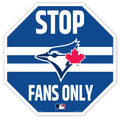 Toronto Blue Jays 22" Octagon  Stop Fans Only Sign - Www.Shopthatapp.ca