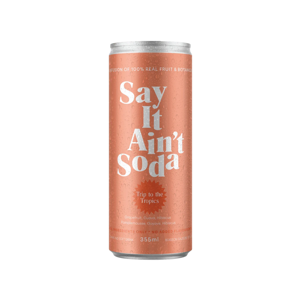Say it Ain't Soda - Trip to the Tropics