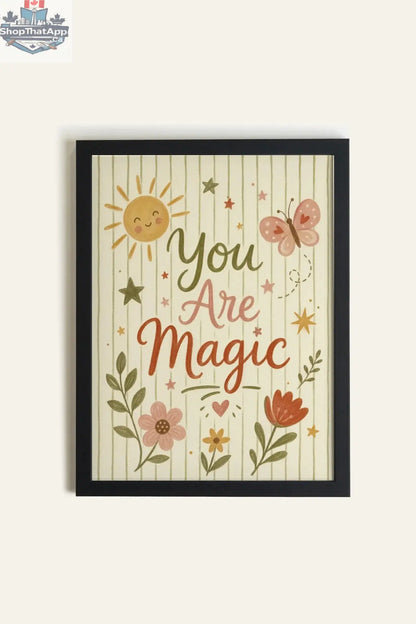 YOU ARE MAGIC Art Print - Oeuvre sur toile rigide, encadré Noir (collective) - Shopthatapp.ca